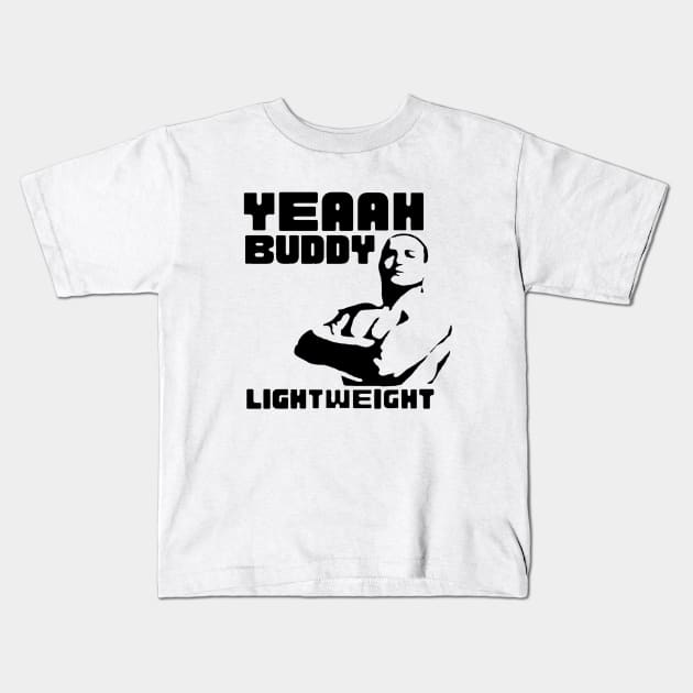 Yeah Buddy Light weight | gym wear | gym lover t-shirt | men wear Kids T-Shirt by ALCOHOL